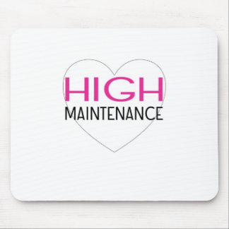 High Maintenance Mouse Mat