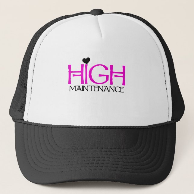 High Maintenance Trucker Hat (Front)