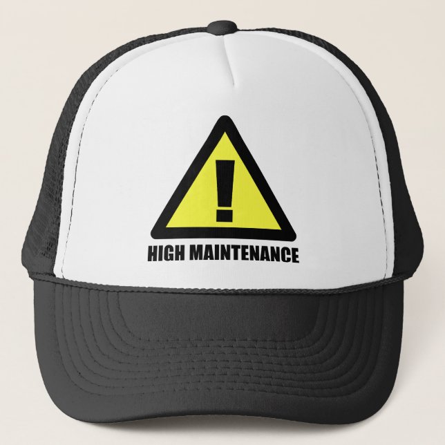 High Maintenance Trucker Hat (Front)