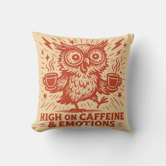 High on Caffeine & Emotions Cushion (Front)