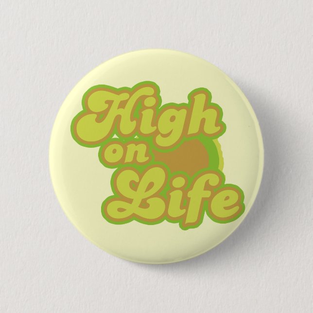 High on Life No to Drugs Retro 6 Cm Round Badge (Front)
