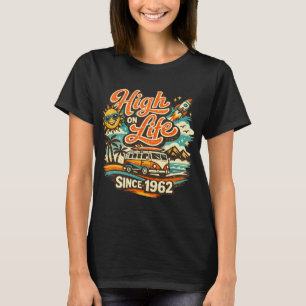 HIGH ON LIFE SINCE 1962 T-Shirt