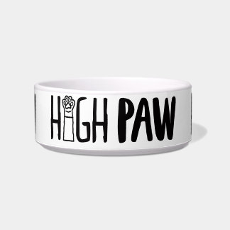 High Paw Funny Dog Owner Quotes Dog Loyalty Quotes Bowl