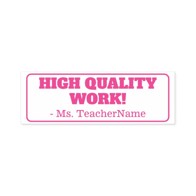 "HIGH QUALITY WORK!" Marking Rubber Stamp (Design)