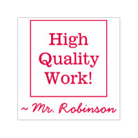 "High Quality Work!" Marking Rubber Stamp