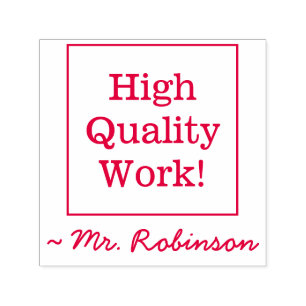 "High Quality Work!" Marking Rubber Stamp