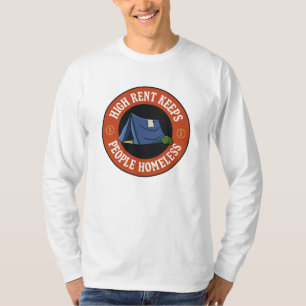 High Rent Keeps People Homeless - Anti Landlord T- T-Shirt