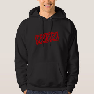 High Risk Hoodie