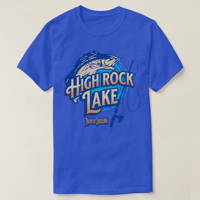 High Rock Lake North olina Fishing T-Shirt (Design Front)