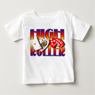 HIGH-ROLLER BABY T-Shirt