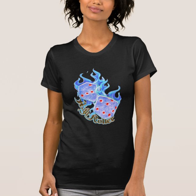 high roller T-Shirt (Front)