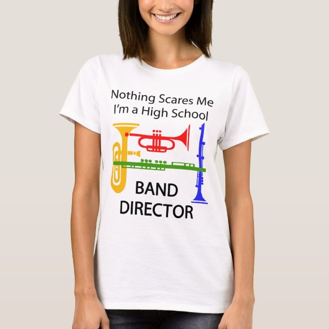 High School Band Director T-Shirt (Front)