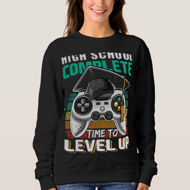 High School Complete Video Game Senior Graduation  Sweatshirt (Front)