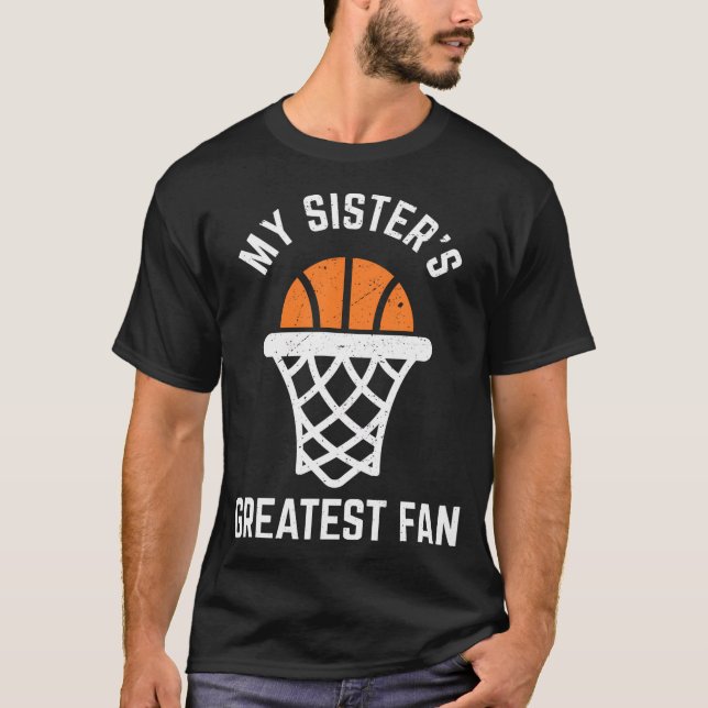 High School Girl'S Basketball 	 For Brother And Si T-Shirt (Front)