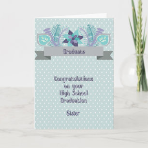 High School Graduation Card for Sister