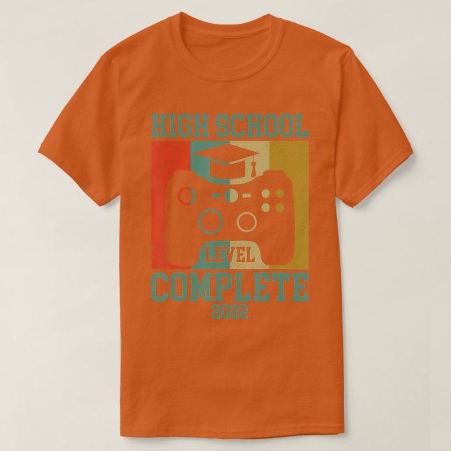 High School Level Complete 2022 Graduation (3)  T-Shirt (Design Front)