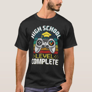 High School Level Complete Last Day Of School Game T-Shirt