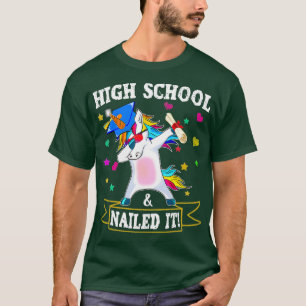 High School Nailed It Dabbing Unicorn Class Of T-Shirt