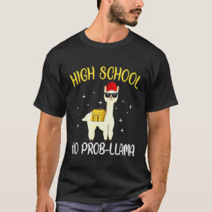 High School No Prob Llama Back To School T-Shirt