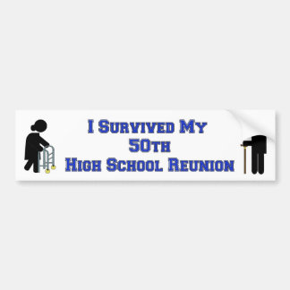 High School Reunion Bumper Sticker