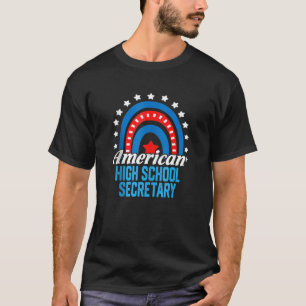 High School Secretary American Rainbow Usa Flag Us T-Shirt