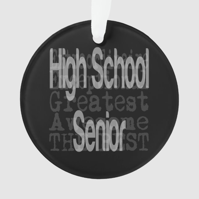 High School Senior Extraordinaire Ornament (Front)