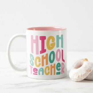 High School Teacher Colorful Text Design Two-Tone Coffee Mug
