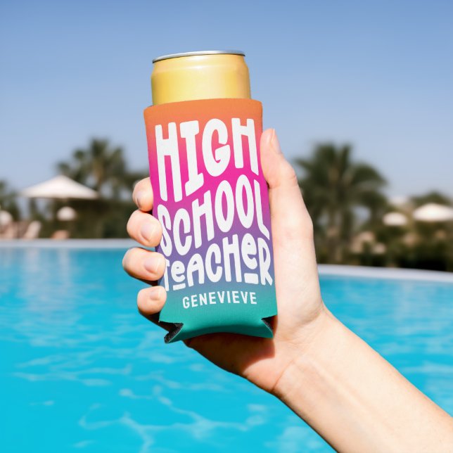 High School Teacher | Colourful Ombre Seltzer Can Cooler (In Situ Pool)