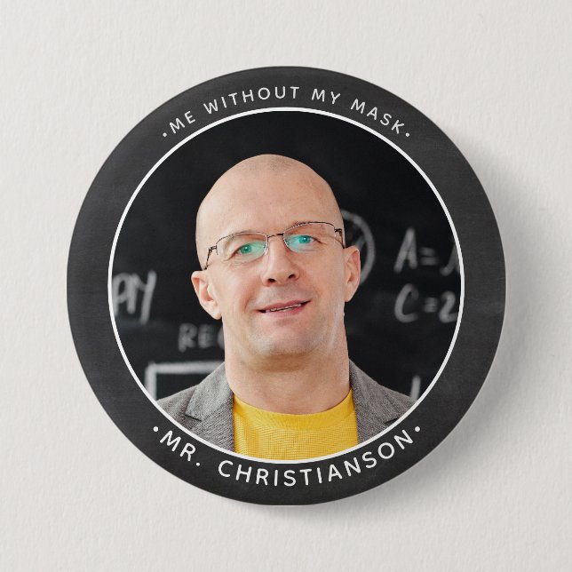 High School Teacher Custom Photo ID 7.5 Cm Round Badge (Front)