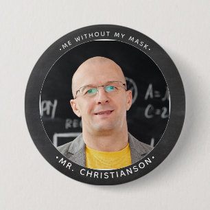 High School Teacher Custom Photo ID 7.5 Cm Round Badge