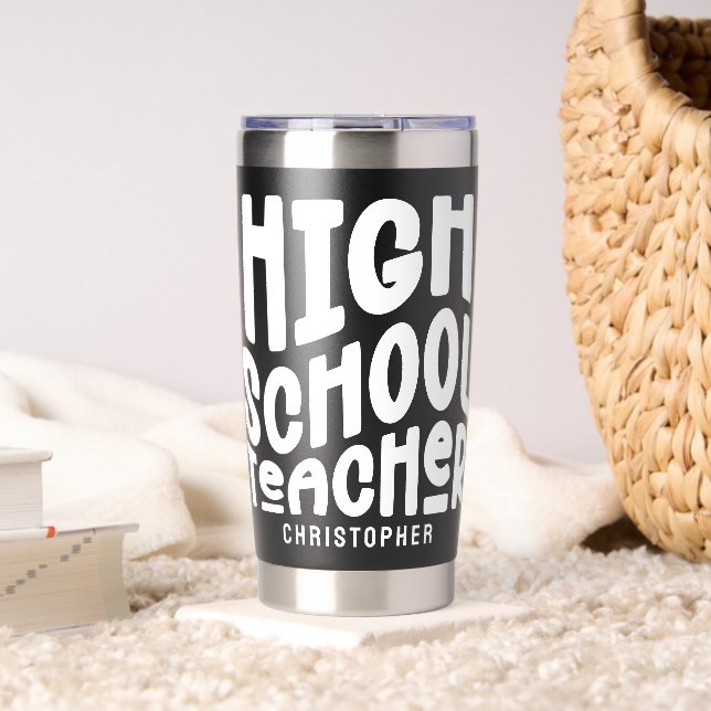 High School Teacher Simple Text  Insulated Tumbler (Living Room (Rotated))