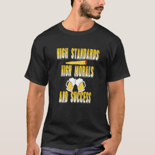 High Standards High Morals & Success Retro Standar T-Shirt