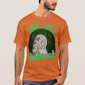 High Tech Redneck T-Shirt