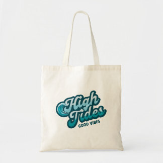 High Tides Good Vibes – Chill Coastal Wave Design Tote Bag