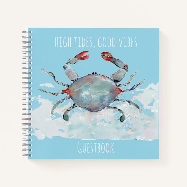 High Tides, Good Vibes Watercolor Crab Guestbook Notebook (Front)