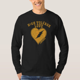 High Voltage Love Lineman Wife Girlfriends Linewif T-Shirt