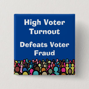 High Voter Turnout Defeats Voter Fraud 2026 15 Cm Square Badge