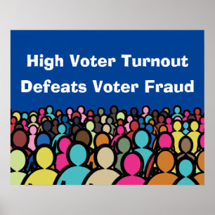 High Voter Turnout Defeats Voter Fraud in 2026 Poster