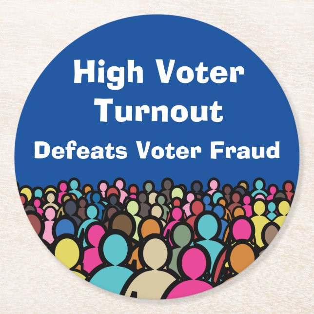High Voter Turnout Defeats Voter Fraud in 2026 Round Paper Coaster (Front)