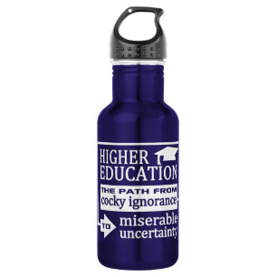 Higher Education humour custom 532 Ml Water Bottle