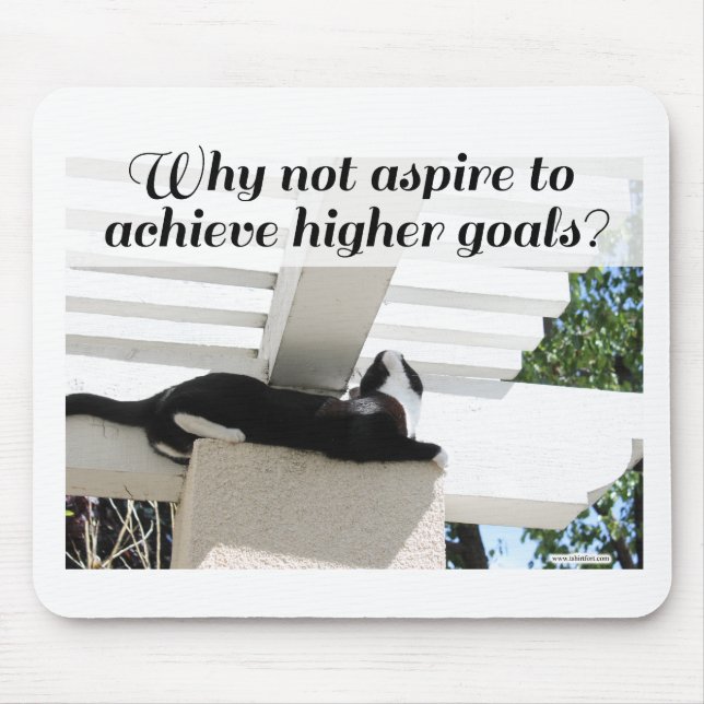 Higher Goals Motivational Cat Photo Quote Mouse Mat (Front)