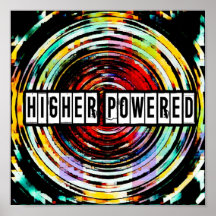 Higher Powered Poster