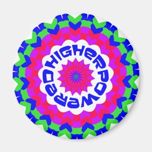 Higher Powered Spiritual Quote Kaleidoscope Design Magnet