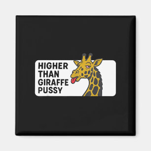 Higher than giraffe magnet