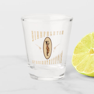 Highfalutin straight shooting western  shot glass