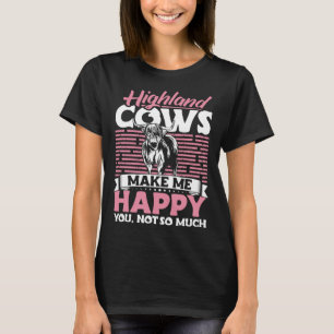 Highland Cattle Cute Highland Cows Make Me Happy f T-Shirt