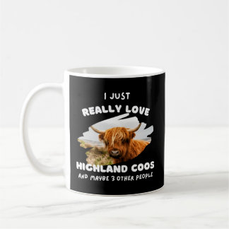 Highland Cattle Hairy Scottish Cows Scots Coo Love Coffee Mug
