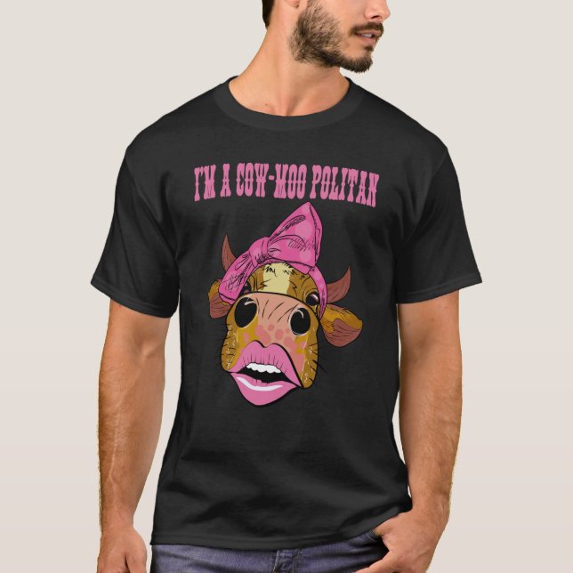 Highland Cow  I'm A Cow Moo Politan Fashion  1 T-Shirt (Front)