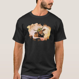 Highland Cow  Live Like Someone Left The Gate Open T-Shirt