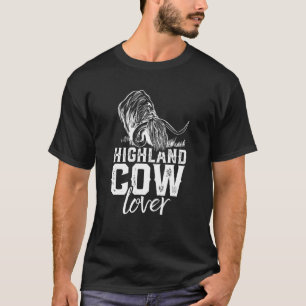 Highland Cow Lover Scottish Highland Cattle Bull F T-Shirt
